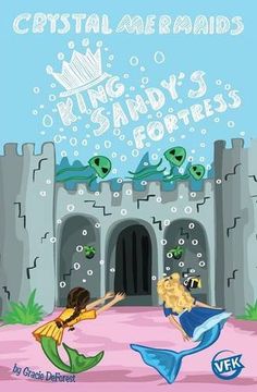 portada Crystal Mermaids - King Sandy's Fortress (en Inglés)