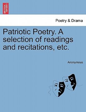 portada patriotic poetry. a selection of readings and recitations, etc. (in English)