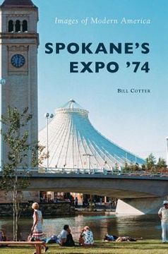portada Spokane's Expo '74 (en Inglés)