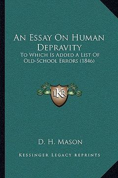 portada an essay on human depravity: to which is added a list of old-school errors (1846) (en Inglés)