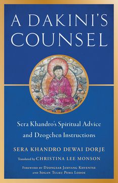 portada A Dakini's Counsel: Sera Khandro's Spiritual Advice and Dzogchen Instructions
