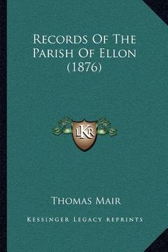 portada records of the parish of ellon (1876) (en Inglés)