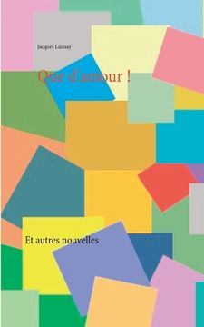 portada Que d'amour !: Et autres nouvelles (in French)