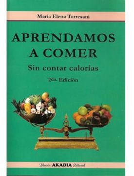 portada Aprendamos a Comer sin Contar Calorias  (2ª ed) (en Papel)