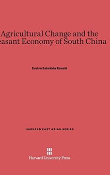 portada Agricultural Change and the Peasant Economy of South China (Harvard East Asian) 