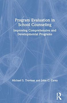 portada Program Evaluation in School Counseling: Improving Comprehensive and Developmental Programs