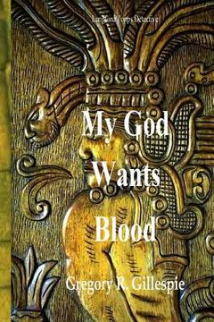 portada My God Wants BLOOD!: Langford Topps, Detective (en Inglés)