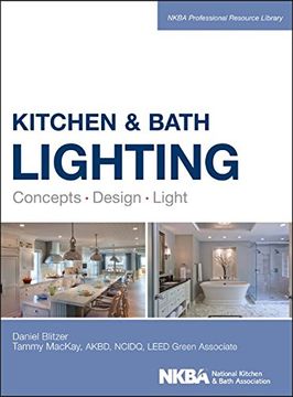 portada Kitchen and Bath Lighting: Concept, Design, Light (NKBA Professional Resource Library)