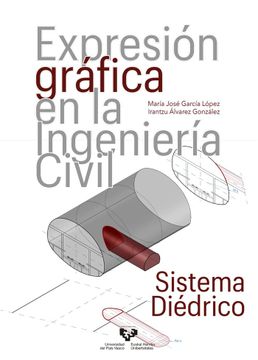 portada Expresión Gráfica en la Ingeniería Civil. Sistema Diédrico (Manuales Universitarios) (in Spanish)