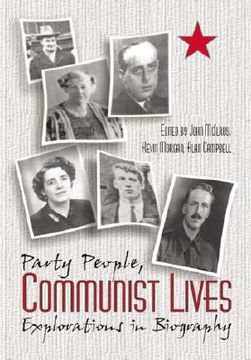 portada Party People, Communist Lives: Explorations In Biography (en Inglés)
