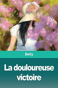 portada La Douloureuse Victoire (en Francés)