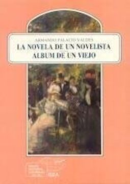 portada La novela de un novelista: Escenas de la infancia y adolescencia : seguida de Album de un viejo (Anaquel cultural asturiano) (Spanish Edition)