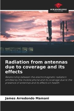 portada Radiation from antennas due to coverage and its effects (in English)