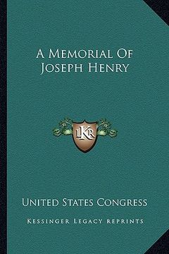 portada a memorial of joseph henry a memorial of joseph henry (en Inglés)