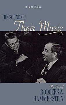 portada The Sound of Their Music: The Story of Rodgers & Hammerstein: The Story of Rodgers and Hammerstein (Applause Books) (en Inglés)