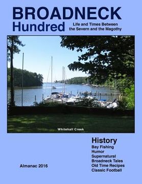 portada Broadneck Hundred: Life and Times Between the Severn and the Magothy (en Inglés)