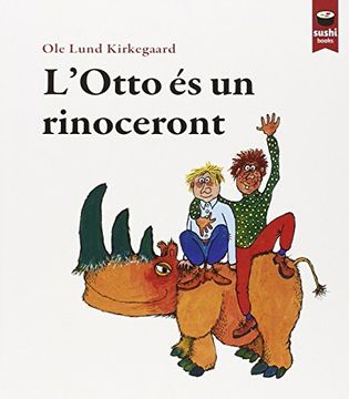 portada L'Otto És Un Rinoceront (Sushi Books Catalan) (en Katalanisch)