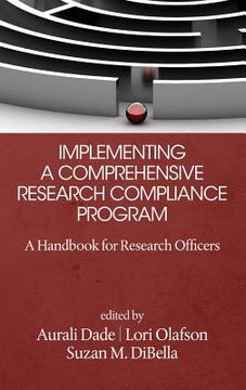 portada Implementing a Comprehensive Research Compliance Program: A Handbook for Research Officers (HC) (en Inglés)