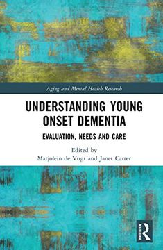 portada Understanding Young Onset Dementia: Evaluation, Needs and Care (Aging and Mental Health Research) 