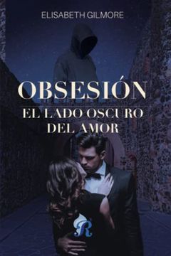 portada Obsesion: El Lado Oscuro del Amor
