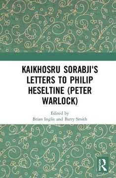 portada Kaikhosru Sorabji's Letters to Philip Heseltine (Peter Warlock) (en Inglés)