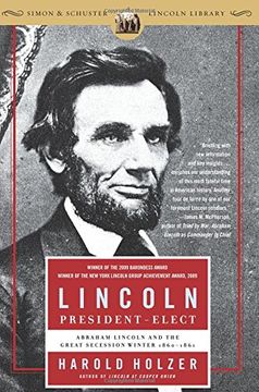 portada Lincoln President-Elect: Abraham Lincoln and the Great Secession Winter 1860-1861 (in English)