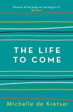 portada The Life to Come (Paperback) (in English)