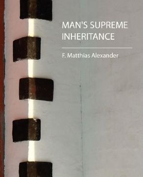 portada man's supreme inheritance (in English)