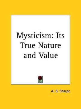 portada mysticism: its true nature and value (en Inglés)