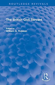 portada The British Civil Servant (Routledge Revivals) (en Inglés)