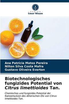 portada Biotechnologisches fungizides Potential von Citrus limettioides Tan.
