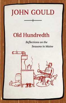 portada Old Hundredth: Reflections on the Seasons in Maine (en Inglés)
