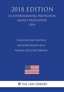 portada Clean air Fine Particle Implementation Rule - Federal Register Version (en Inglés)