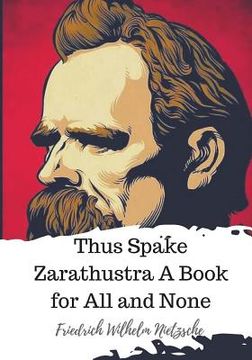 portada Thus Spake Zarathustra A Book for All and None (en Inglés)
