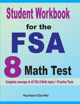portada Student Workbook for the FSA 8 Math Test: Complete coverage of all FSA 8 Math topics + Practice Tests