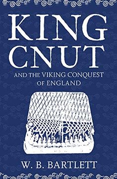 portada King Cnut and the Viking Conquest of England 1016 (in English)