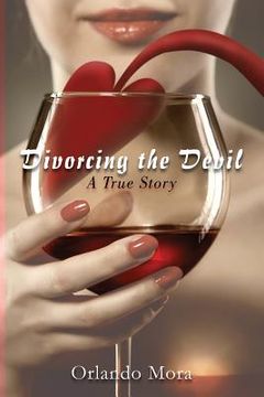 portada Divorcing the Devil a True Story (en Inglés)