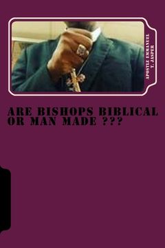 portada Are Bishops Biblical or Man Made (in English)