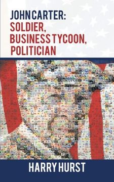 portada John Carter: Soldier, Business Tycoon, Politician (en Inglés)