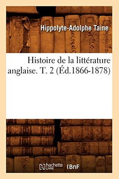portada Histoire de la Littérature Anglaise. T. 2 (Éd. 1866-1878) 