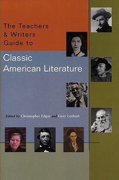 portada the teachers & writers guide to classic american literature