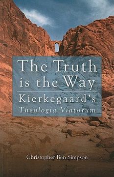 portada the truth is the way: kierkegaard's theologia viatorum (en Inglés)