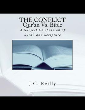 portada The Conflict Qur'an Vs. Bible: A Subject Comparison of Surah and Scripture (en Inglés)