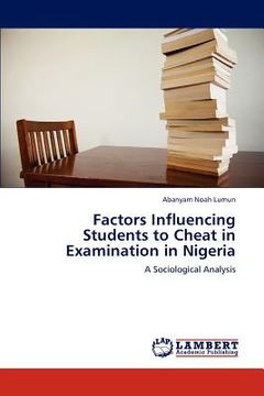 portada factors influencing students to cheat in examination in nigeria (en Inglés)