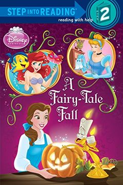 portada Disney Princess: A Fairy-Tale Fall (Disney Princess: Step Into Reading: Step 2) (en Inglés)
