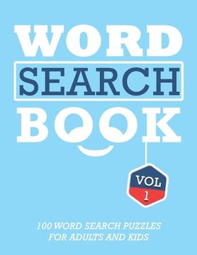 portada Word Search Book: 100 Word Search Puzzles For Adults And Kids Brain-Boosting Fun Vol 1 (en Inglés)
