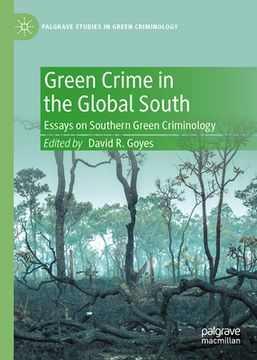 portada Green Crime in the Global South: Essays on Southern Green Criminology (in English)