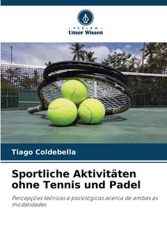 portada Sportliche Aktivitäten ohne Tennis und Padel (en Alemán)