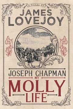 portada Joseph Chapman: My Molly Life (en Inglés)