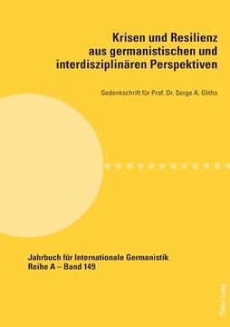 portada Krisen Und Resilienz Aus Germanistischen Und Interdisziplinaeren Perspektiven: Gedenkschrift Fuer Prof. Dr. Serge A. Glitho (en Alemán)